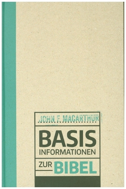 Basisinformationen zur Bibel (John Macarthur)