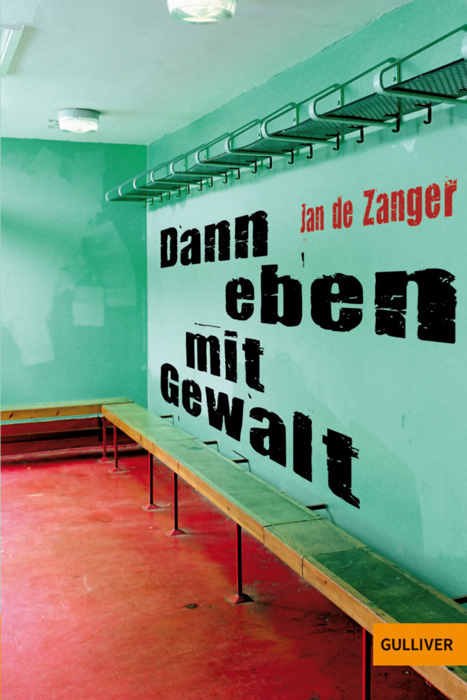 Dann eben mit Gewalt (Jan De Zanger)