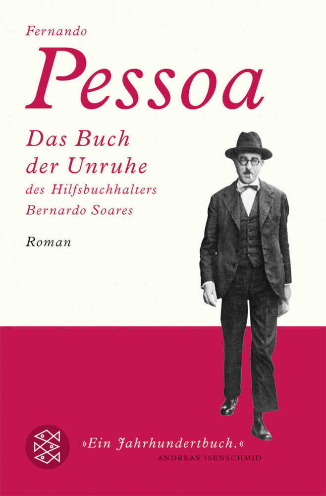 Das Buch der Unruhe des Hilfsbuchhalters Bernardo Soares (Fernando Pessoa)