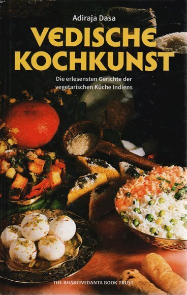 Vedische Kochkunst (The Bhaktivedanta Book Trust)