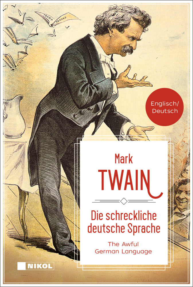 Die schreckliche deutsche Sprache /The Awful German Language (Mark Twain)