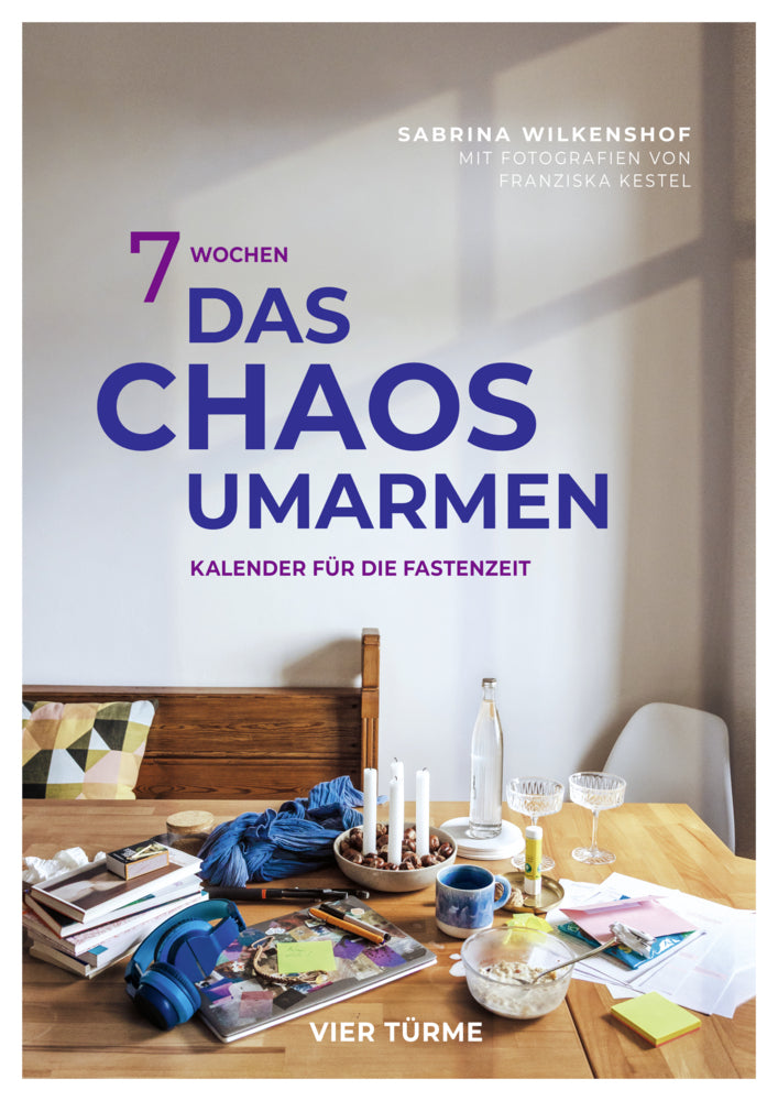 7 Wochen das Chaos umarmen (Sabrina Wilkenshof)