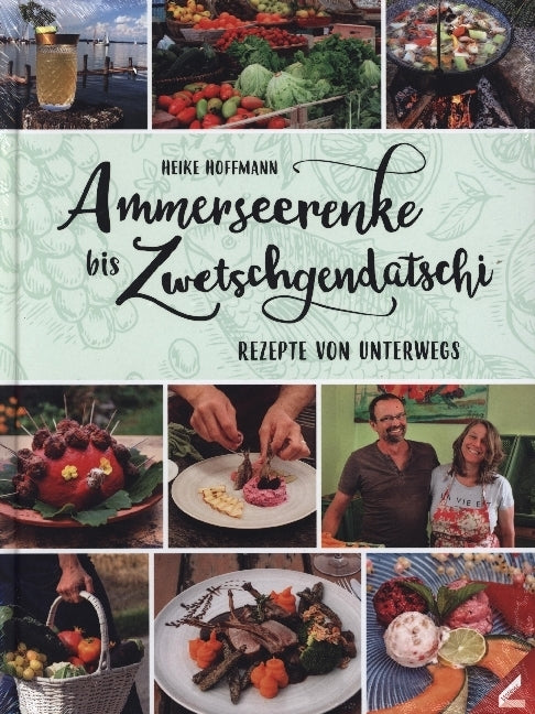 Ammerseerenke bis Zwetschgendatschi (Heike Hoffmann)