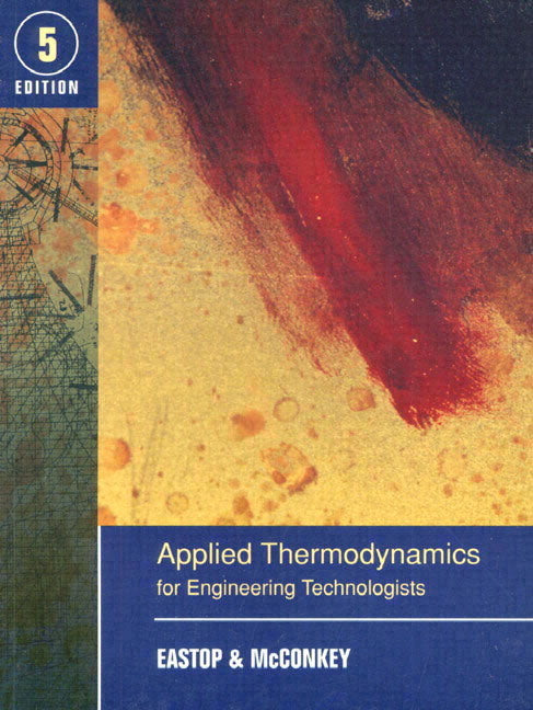 Applied Thermodynamics for Engineering Technologists (T.D. Eastop)