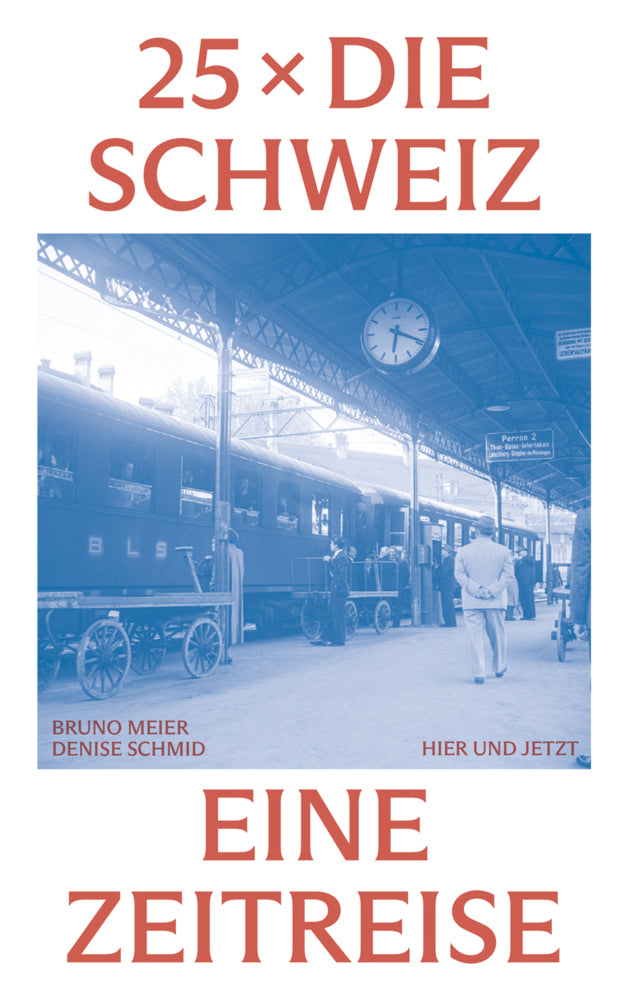 25 x die Schweiz (Bruno Meier)