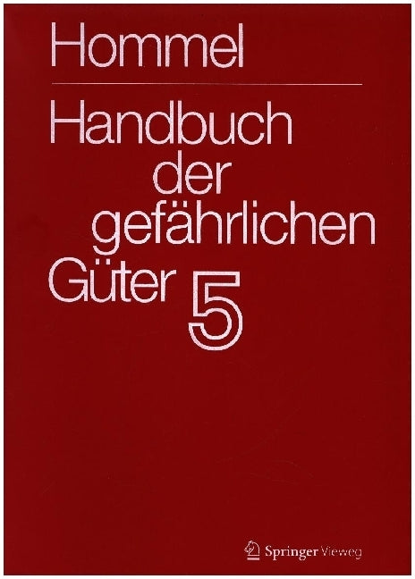 Handbuch der gefährlichen Güter. Band 5: Merkblätter 1613-2071 (Jörg Holzhäuser)