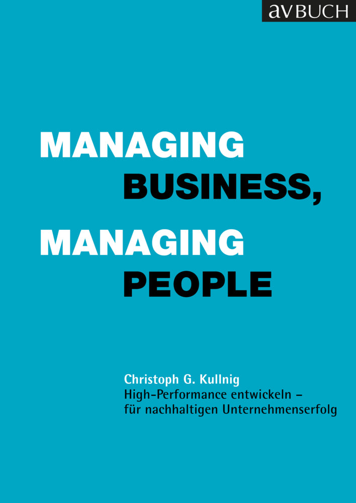 Managing Business, Managing People (Christoph G. Kullnig)