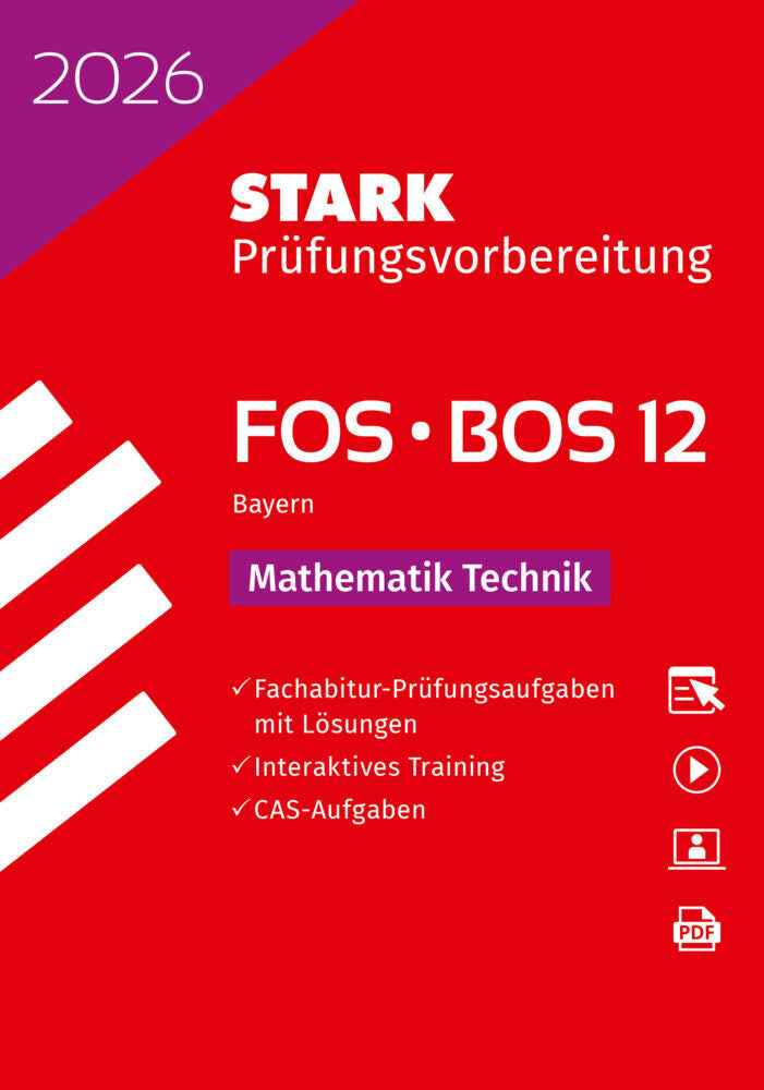 STARK Mathematik T 12. Klasse - Abitur FOS/BOS 2026 Bayern - Prüfungsvorbereitung, m. 1 Buch, m. 1 Beilage