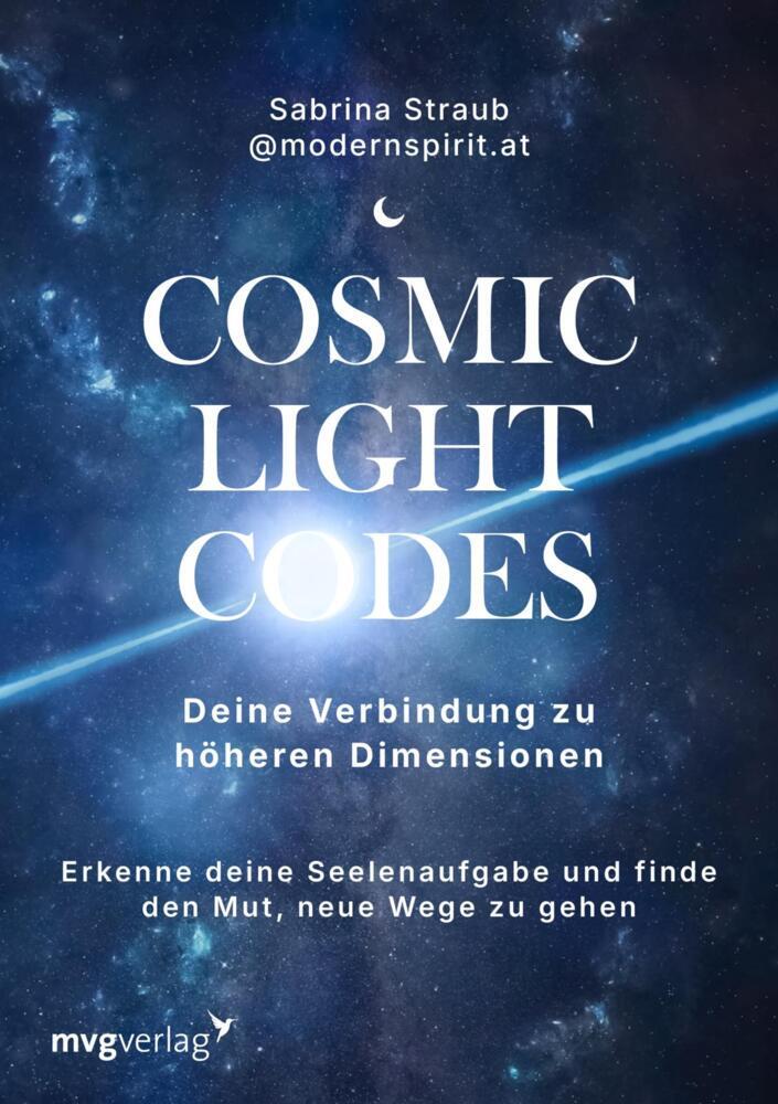 Cosmic Light Codes - Deine Verbindung zu höheren Dimensionen (@Modernspirit.At)