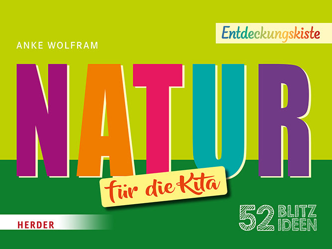 52 Blitzideen: Natur (Anke Wolfram)