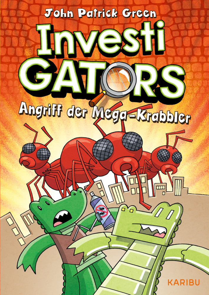 InvestiGators (Band 4) - Angriff der Mega-Krabbler (John Patrick Green)