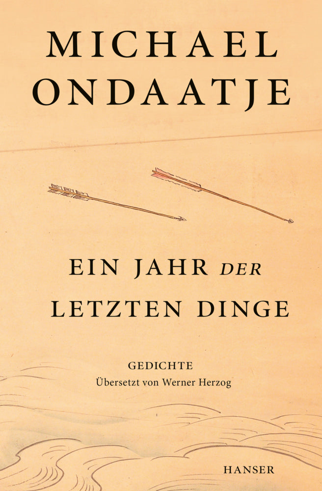 Ein Jahr der letzten Dinge (Michael Ondaatje)