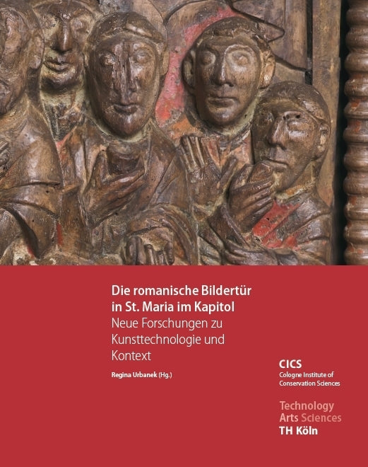 Die romanische Bildertür in St. Maria im Kapitol - Neue Forschungen zu Kunsttechnologie und Kontext (Regina Urbanek)