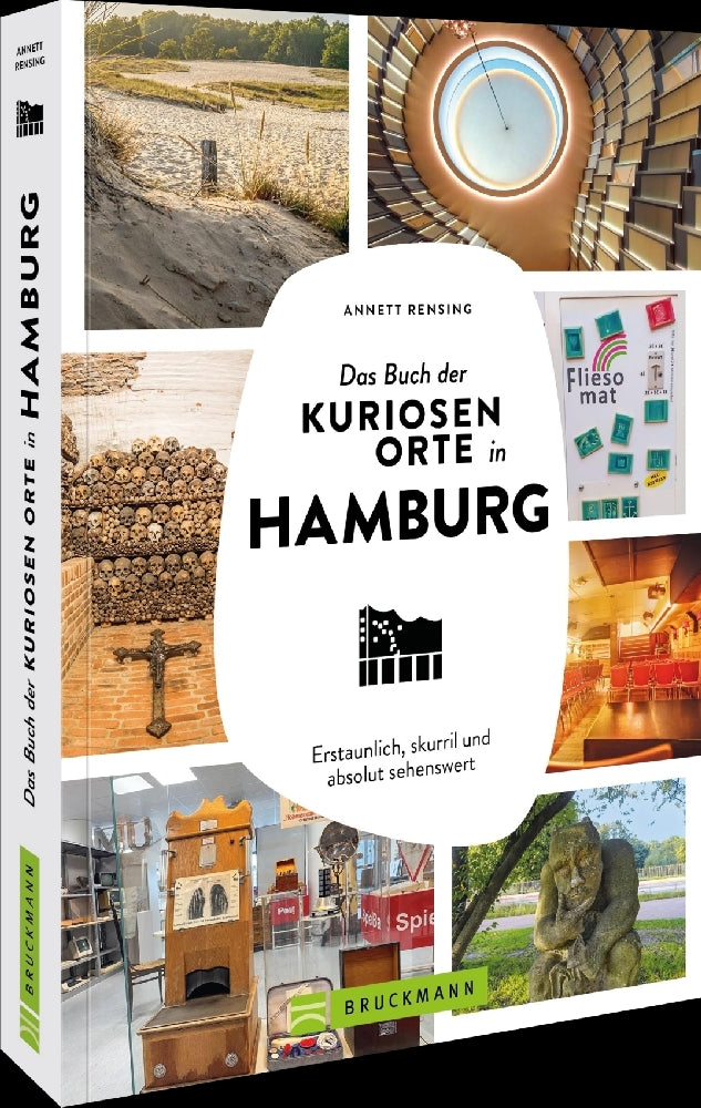 Das Buch der kuriosen Orte in Hamburg (Annett Rensing)