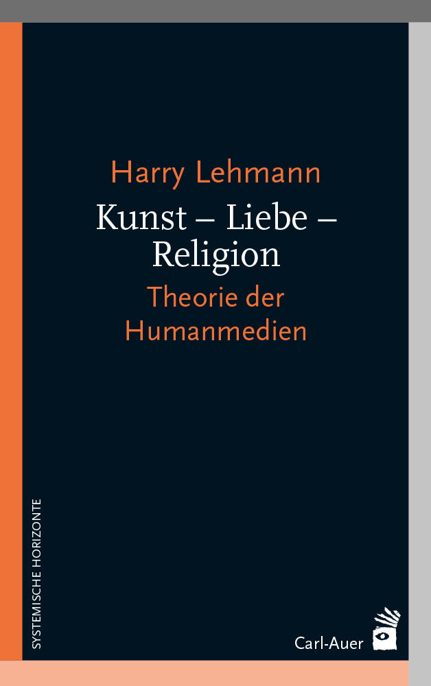 Kunst - Liebe - Religion (Harry Lehmann)