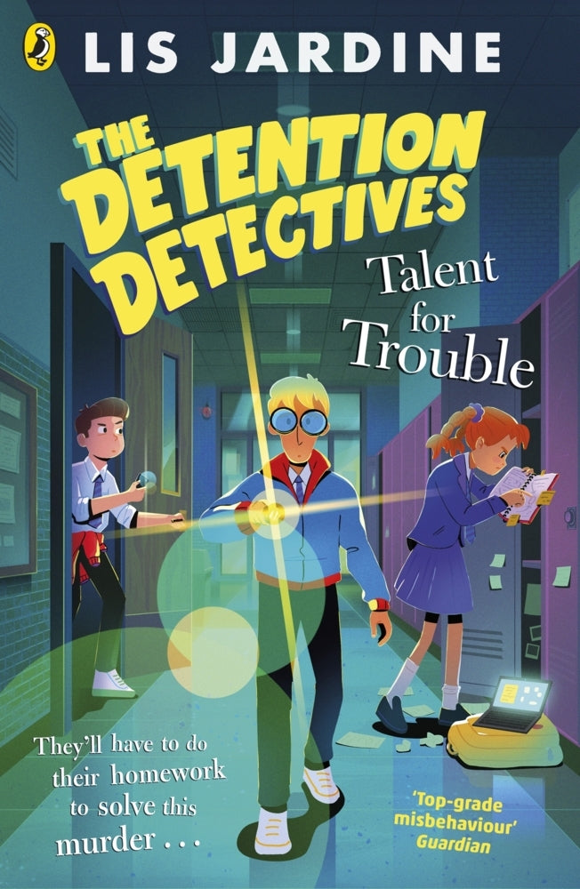 The Detention Detectives: Talent for Trouble (Lis Jardine)