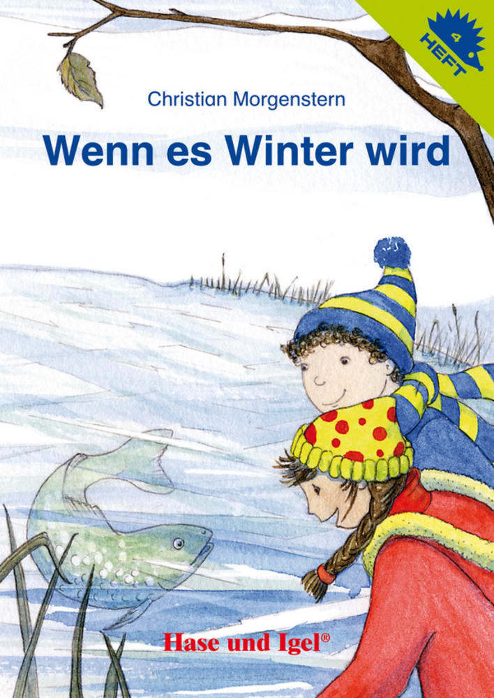 Wenn es Winter wird / Igelheft 4 (Christian Morgenstern)