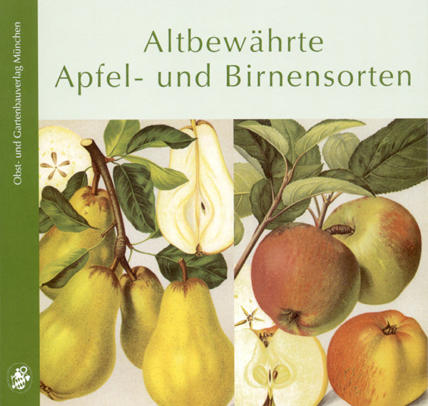 Altbewährte Apfel- und Birnensorten (Willi Votteler)