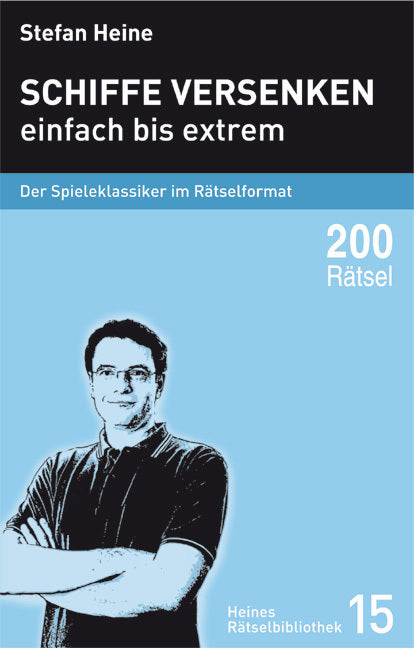 Schiffe versenken - einfach bis extrem (Stefan Heine)