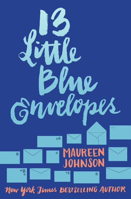 13 Little Blue Envelopes (Maureen Johnson)