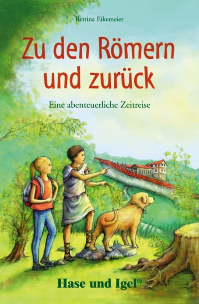 Zu den Römern und zurück (Bettina Eikemeier)
