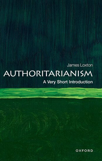 Authoritarianism (James Loxton)