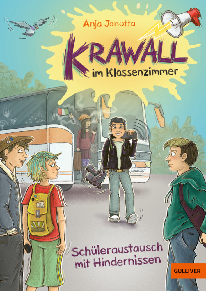 Krawall im Klassenzimmer - Schüleraustausch mit Hindernissen (Anja Janotta)