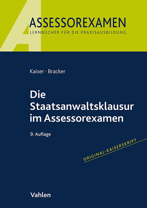 Die Staatsanwaltsklausur im Assessorexamen (Horst Kaiser)