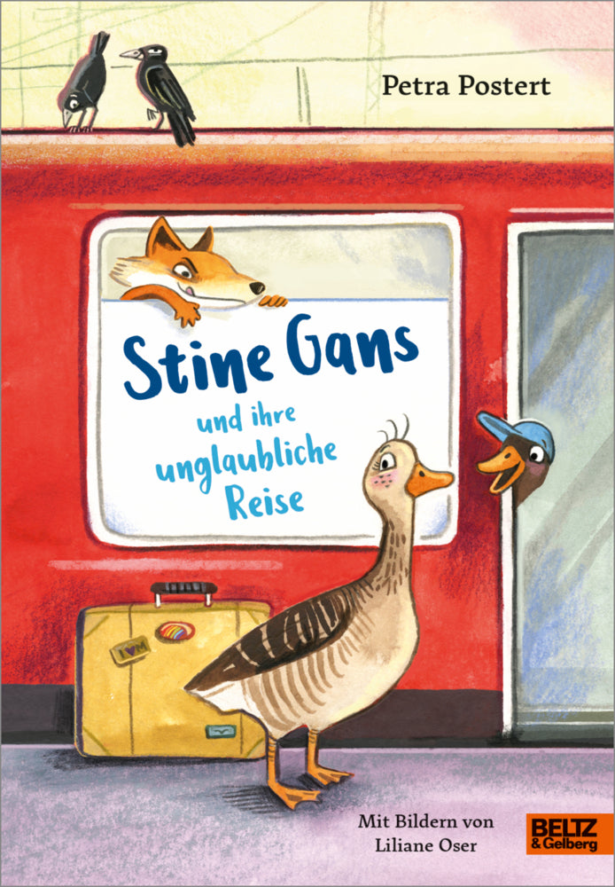 Stine Gans und ihre unglaubliche Reise (Petra Postert)