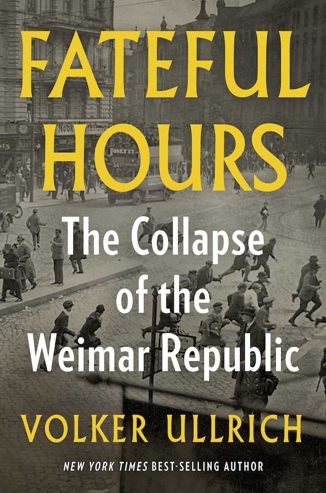 Fateful Hours (Volker Ullrich)
