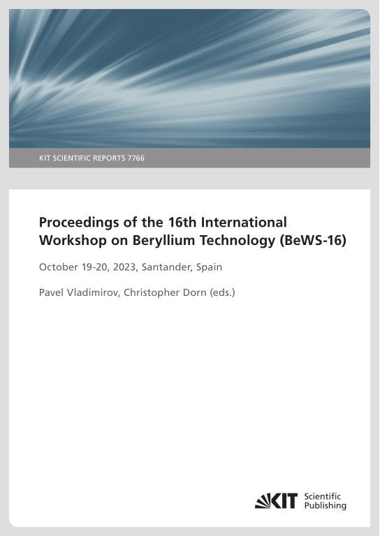 Proceedings of the 16th International Workshop on Beryllium Technology (BeWS-16) October 19-20, 2023, Santander, Spain (Pavel Vladimirov)
