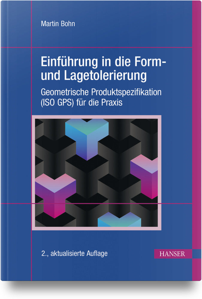Einführung in die Form- und Lagetolerierung (Martin Bohn)