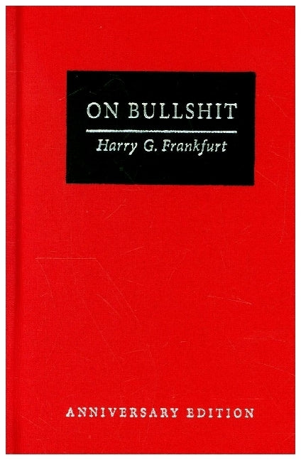 On Bullshit (Harry G. Frankfurt)