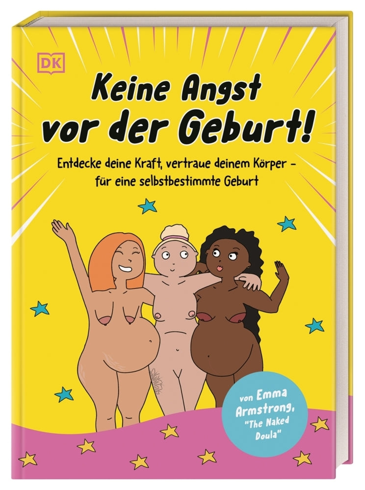 Keine Angst vor der Geburt! (Emma Armstrong)