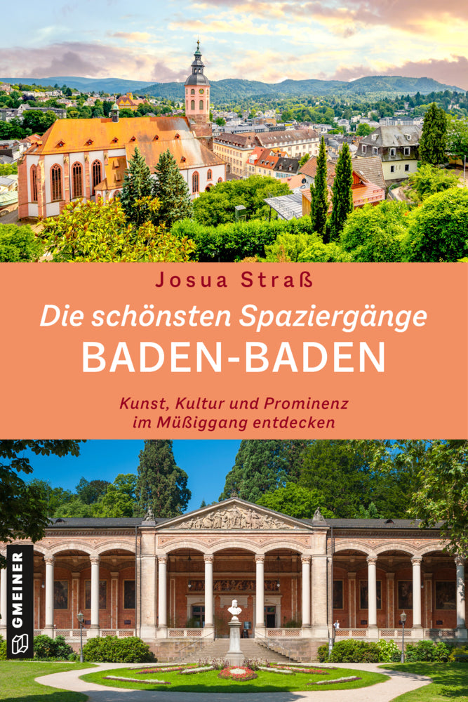 Die schönsten Spaziergänge Baden-Baden (Josua Straß)