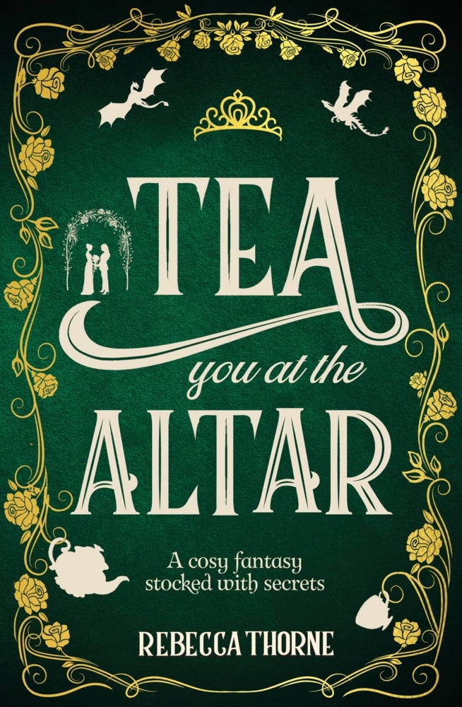 Tea You at the Altar (Rebecca Thorne)