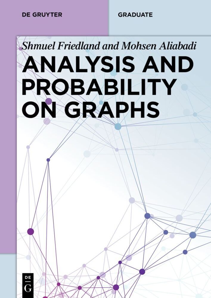 Analysis and Probability on Graphs (Shmuel Friedland)