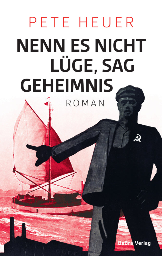 Nenn es nicht Lüge, sag Geheimnis (Pete Heuer)