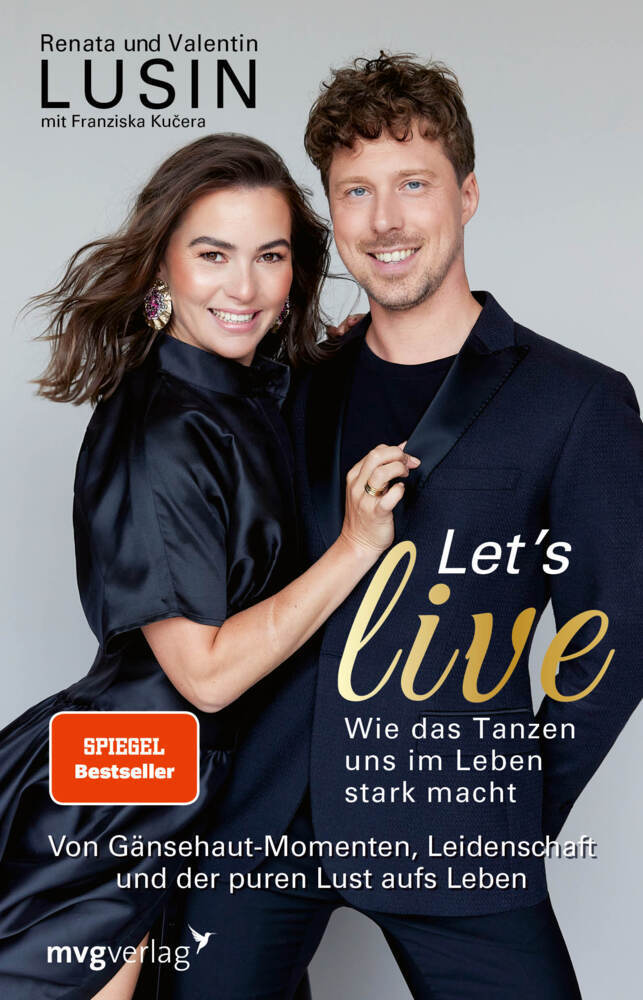 Let's live - Wie das Tanzen uns im Leben stark macht (Renata Lusin)