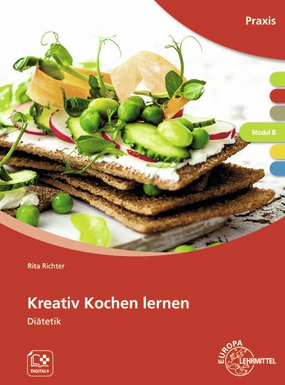 Kreativ Kochen lernen Modul B (Rita Richter)