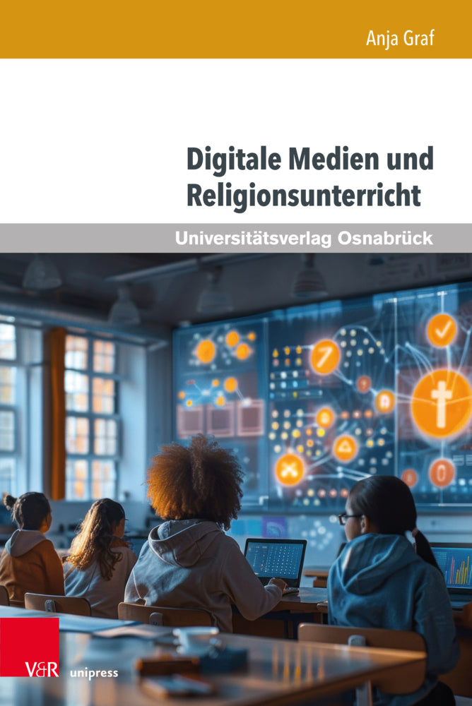 Digitale Medien und Religionsunterricht (Anja Graf)