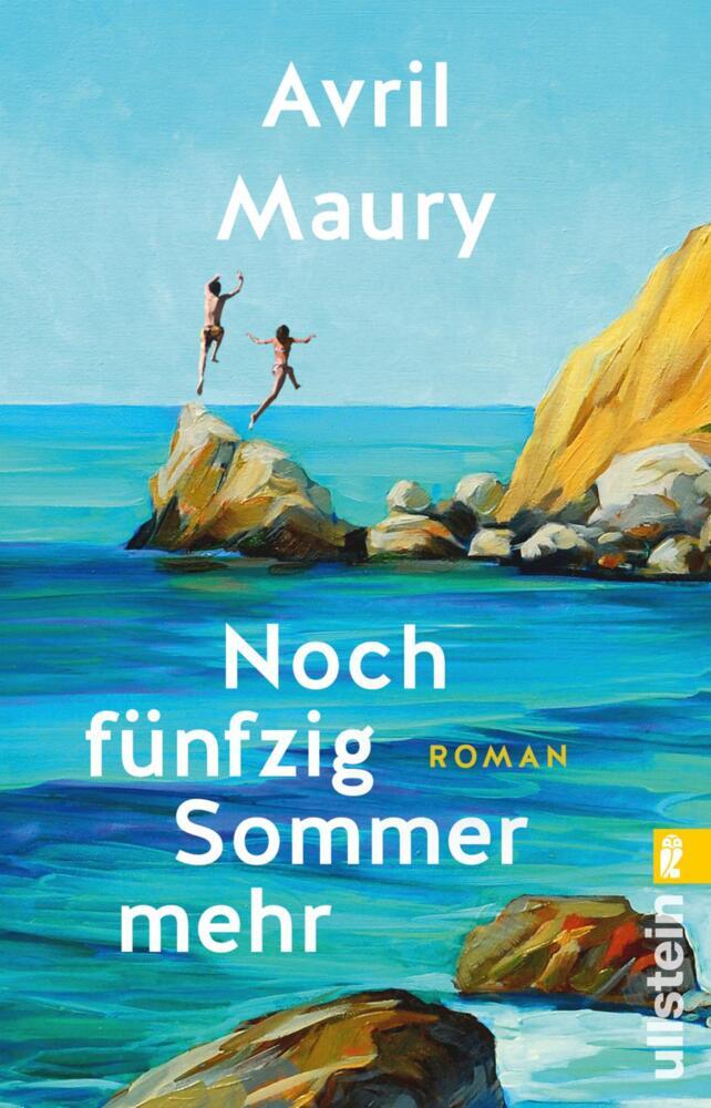 Noch fünfzig Sommer mehr (Avril Maury)