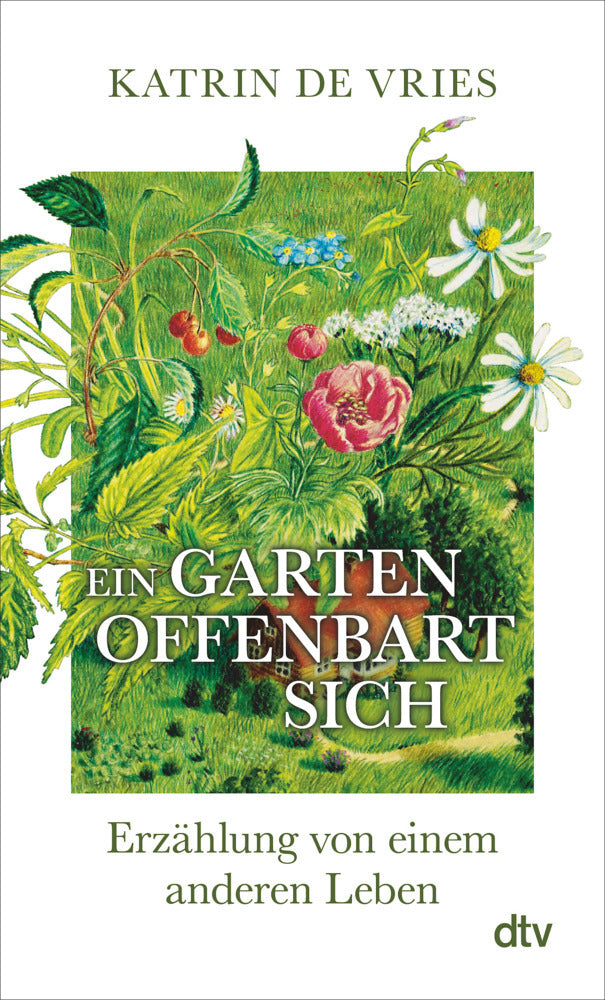 Ein Garten offenbart sich (Katrin De Vries)