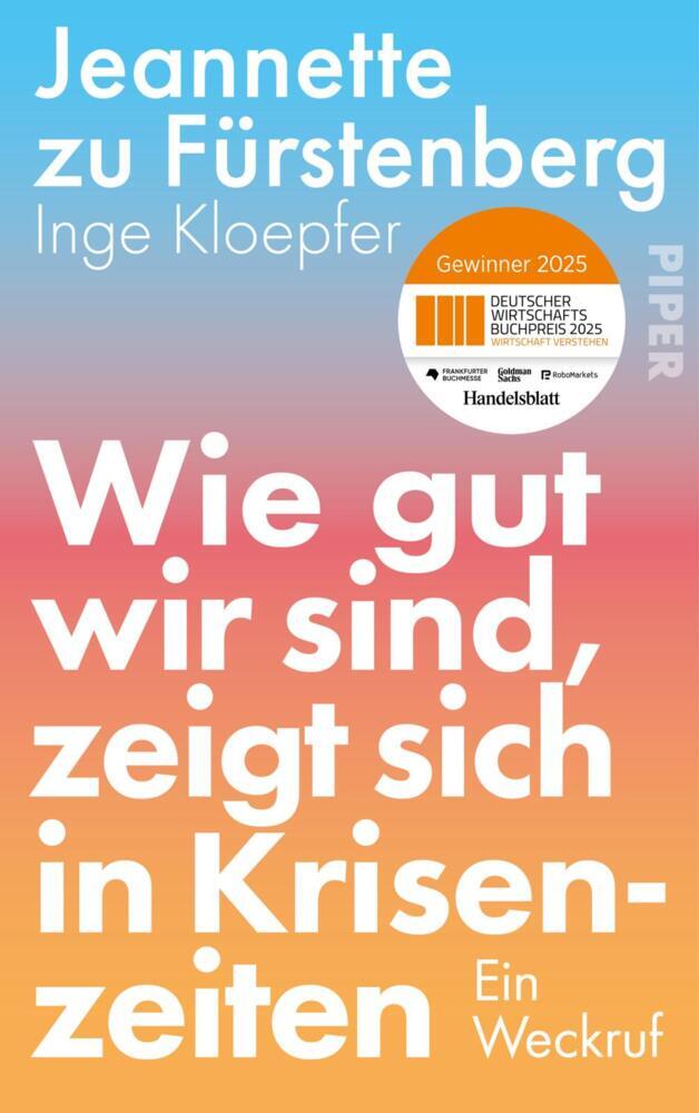 Wie gut wir sind, zeigt sich in Krisenzeiten (Jeannette Zu Fürstenberg)