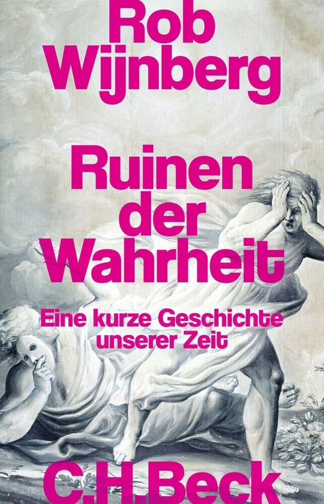 Ruinen der Wahrheit (Rob Wijnberg)
