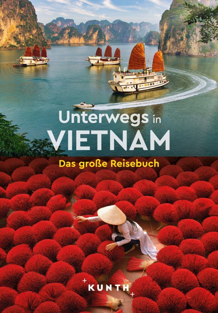 KUNTH Unterwegs in Vietnam (Walter M. Weiss)