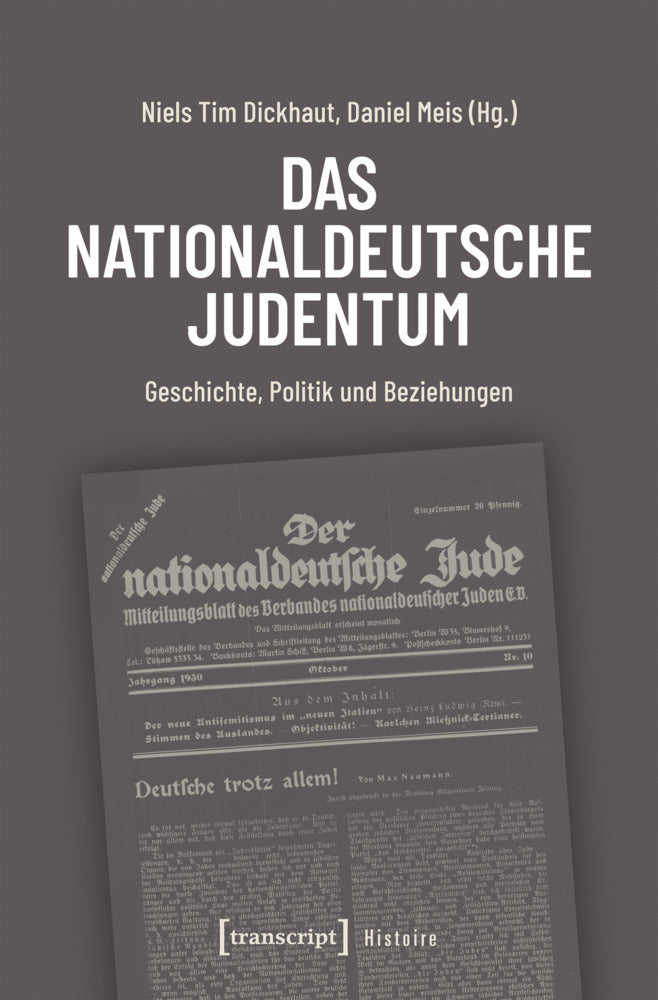 Das nationaldeutsche Judentum (Niels Tim Dickhaut)