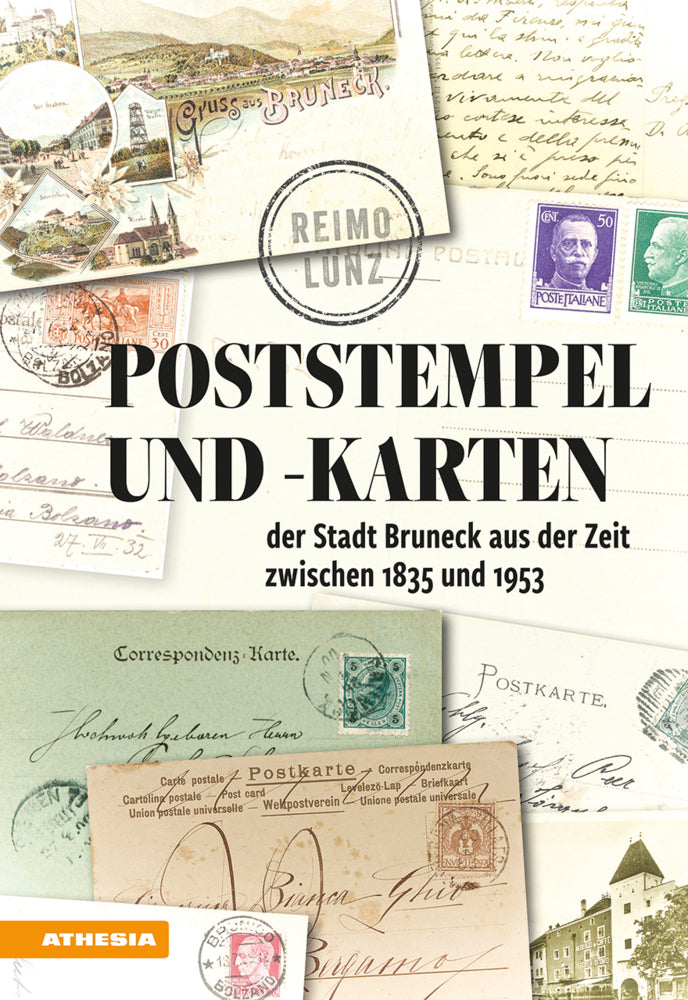 Poststempel und -karten der Stadt Bruneck 1835-1953 (Reimo Lunz)
