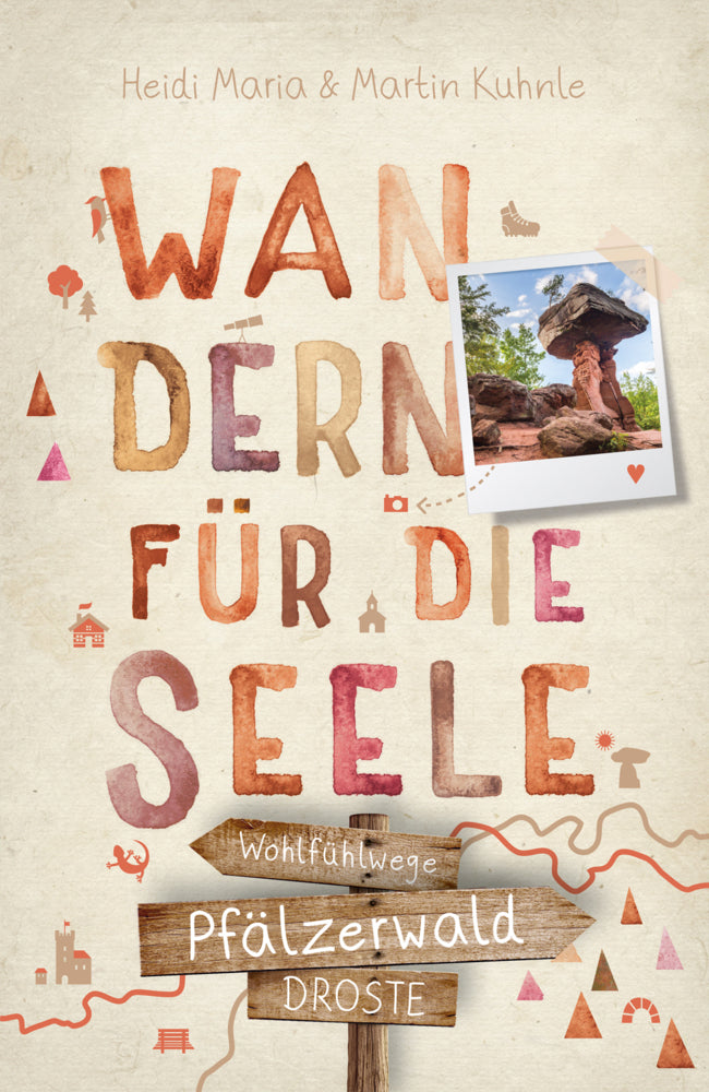 Pfälzerwald. Wandern für die Seele (Heidi Maria Kuhnle)
