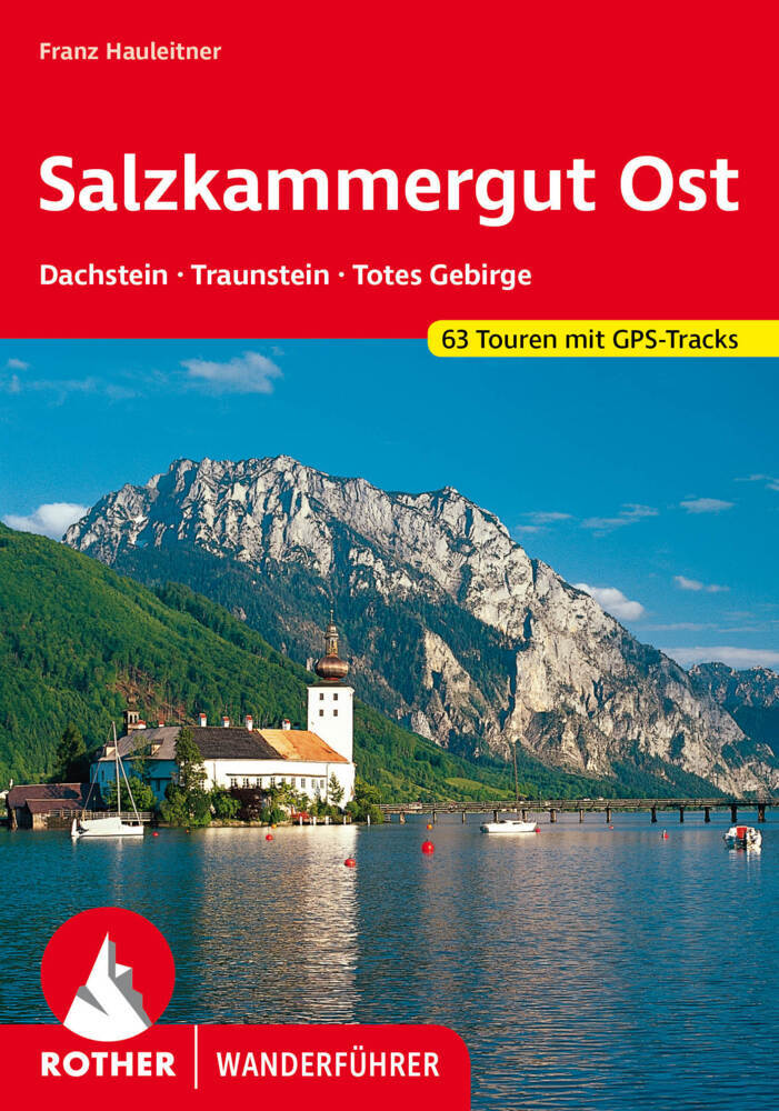 Rother Wanderführer Salzkammergut Ost (Franz Hauleitner)